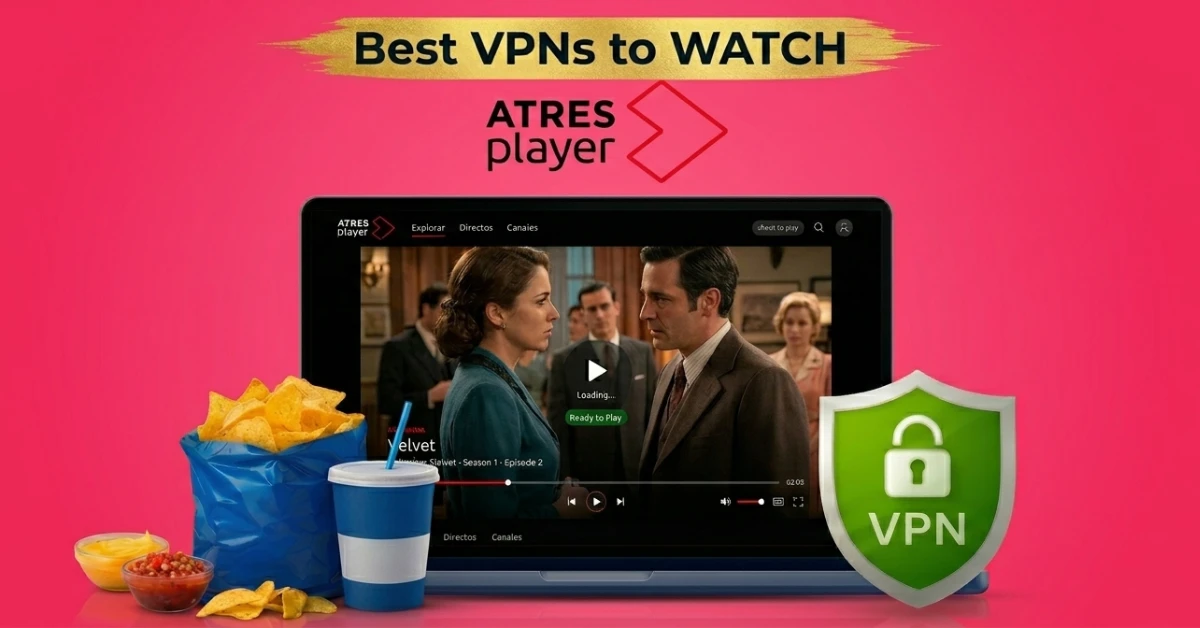 Best VPN for Atresplayer