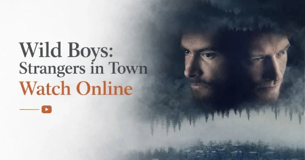 Wild Boys: Strangers in Town
