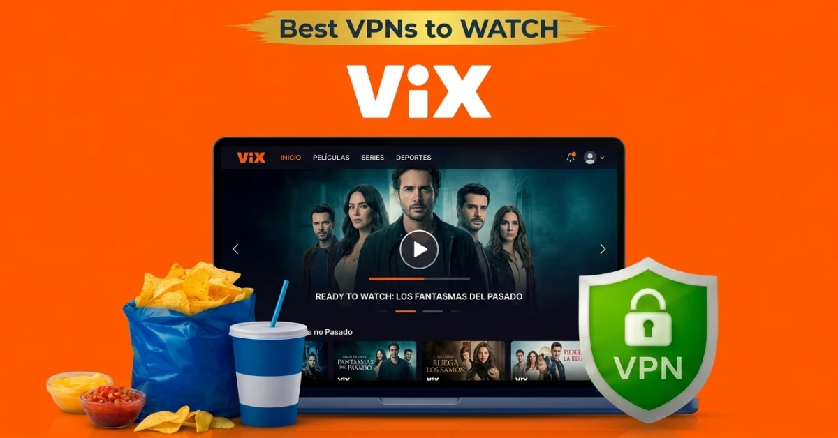 Best VPN for Vix