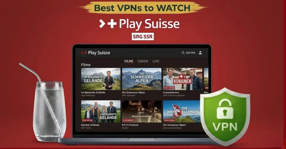 Best VPN for Play Suisse
