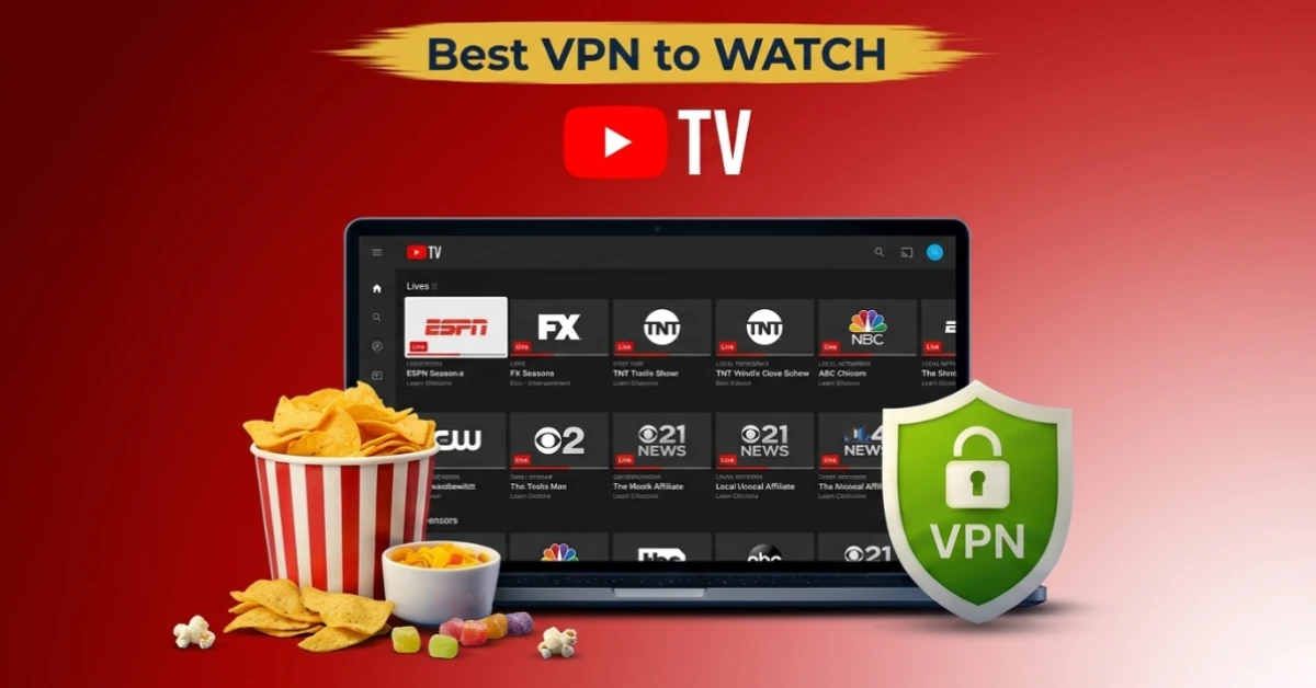 Best VPN for Youtube TV