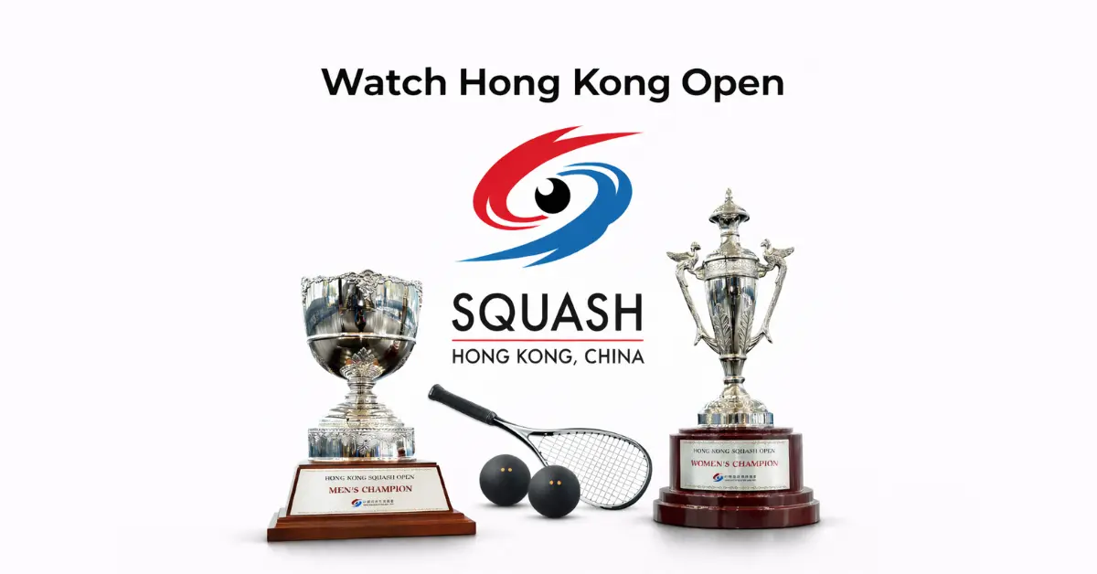 Watch Hong Kong Open Squash live streaming with tournament trophies, squash racket and balls, and Hong Kong Squash logo on a white background.