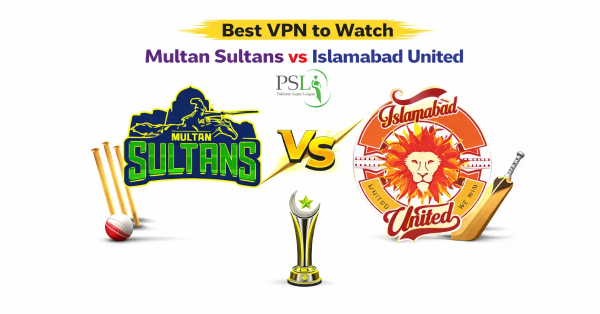 Best VPN to watch Multan Sultans vs Islamabad United PSL match with team logos and Pakistan Super League trophy