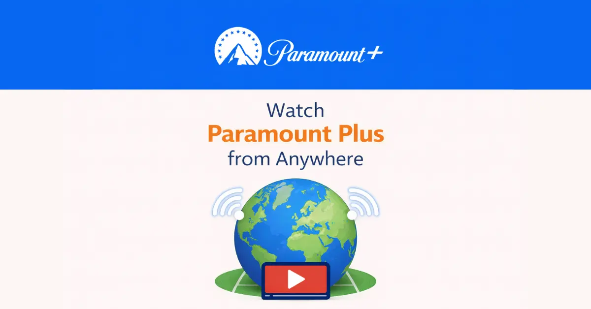 Watch Paramount Plus from Anywhere