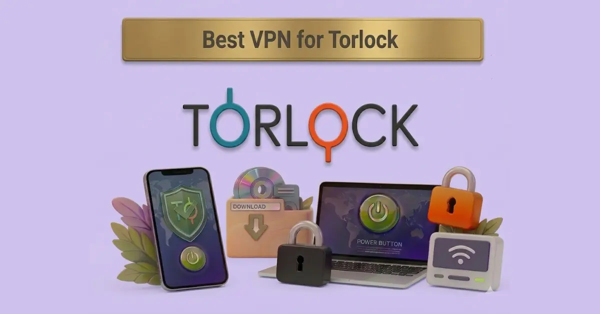 Best VPN for Torlock with Torlock logo, secure devices, padlocks, and download icon on light purple background