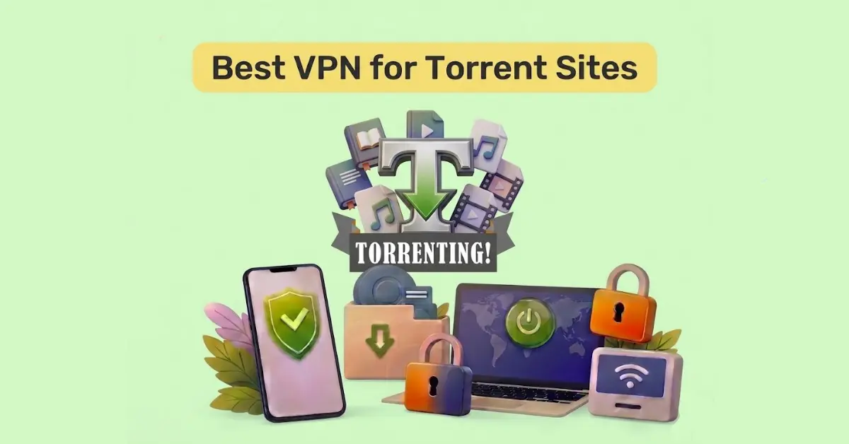 Best VPN for torrent sites with torrenting icon, secure devices, padlocks, and download symbols on green background