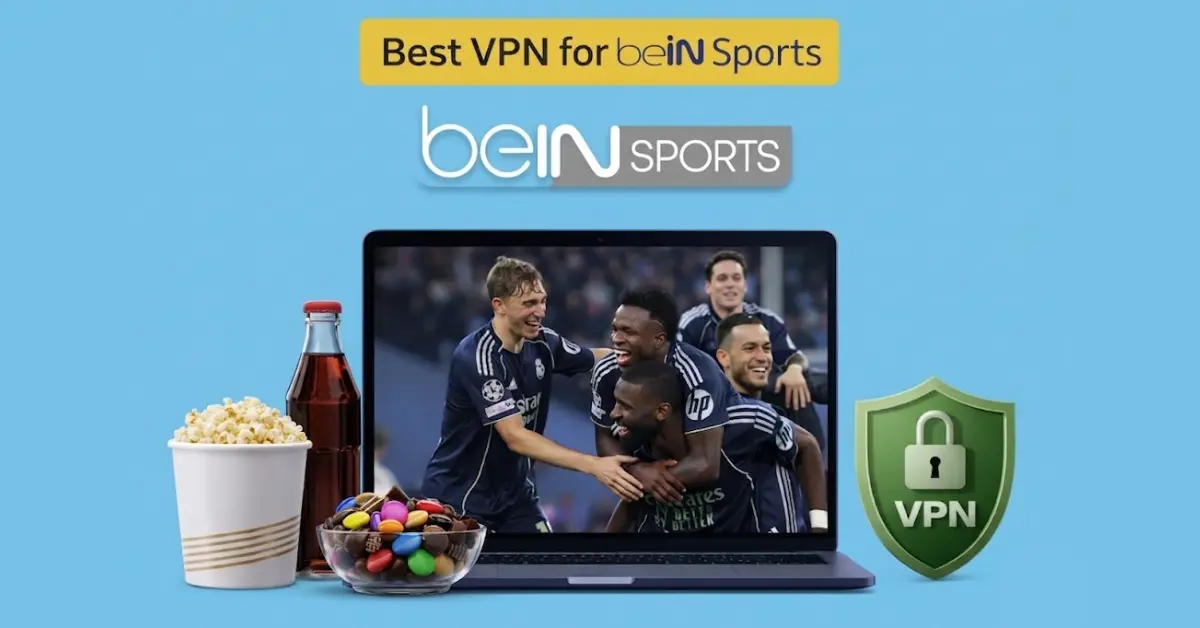 Best VPN for beIN Sports with beIN Sports logo, football streaming on laptop, cola bottle, popcorn, candies, and VPN shield on blue background