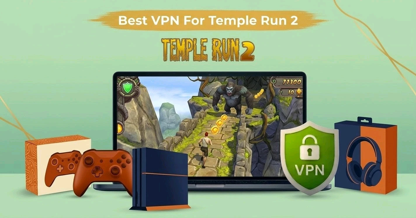 Best VPN for Temple Run 2