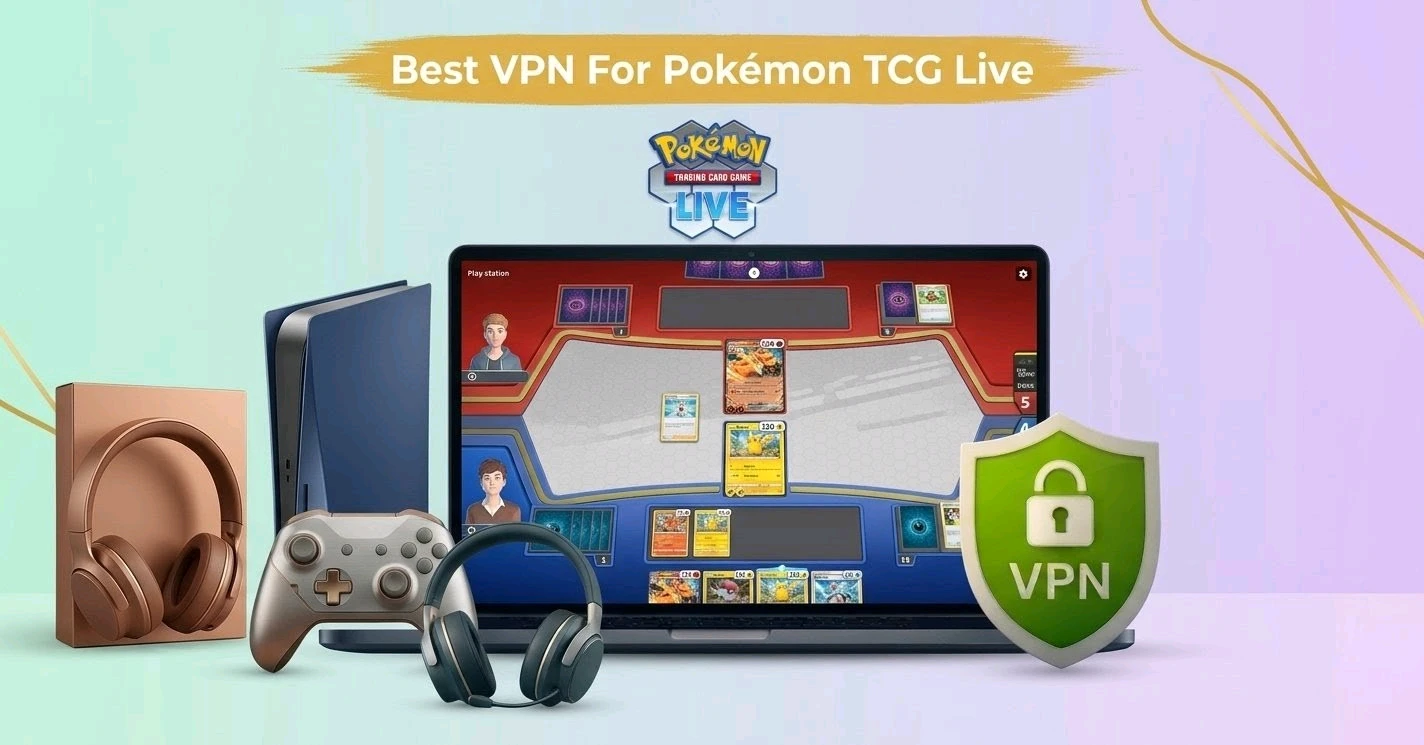 Best VPN for Pokémon TCG Live