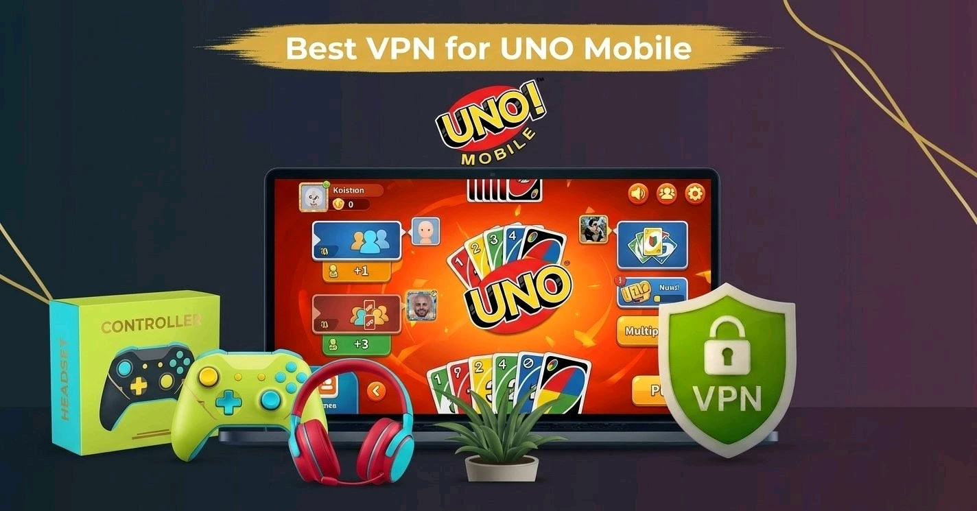 Best VPN for UNO Mobile