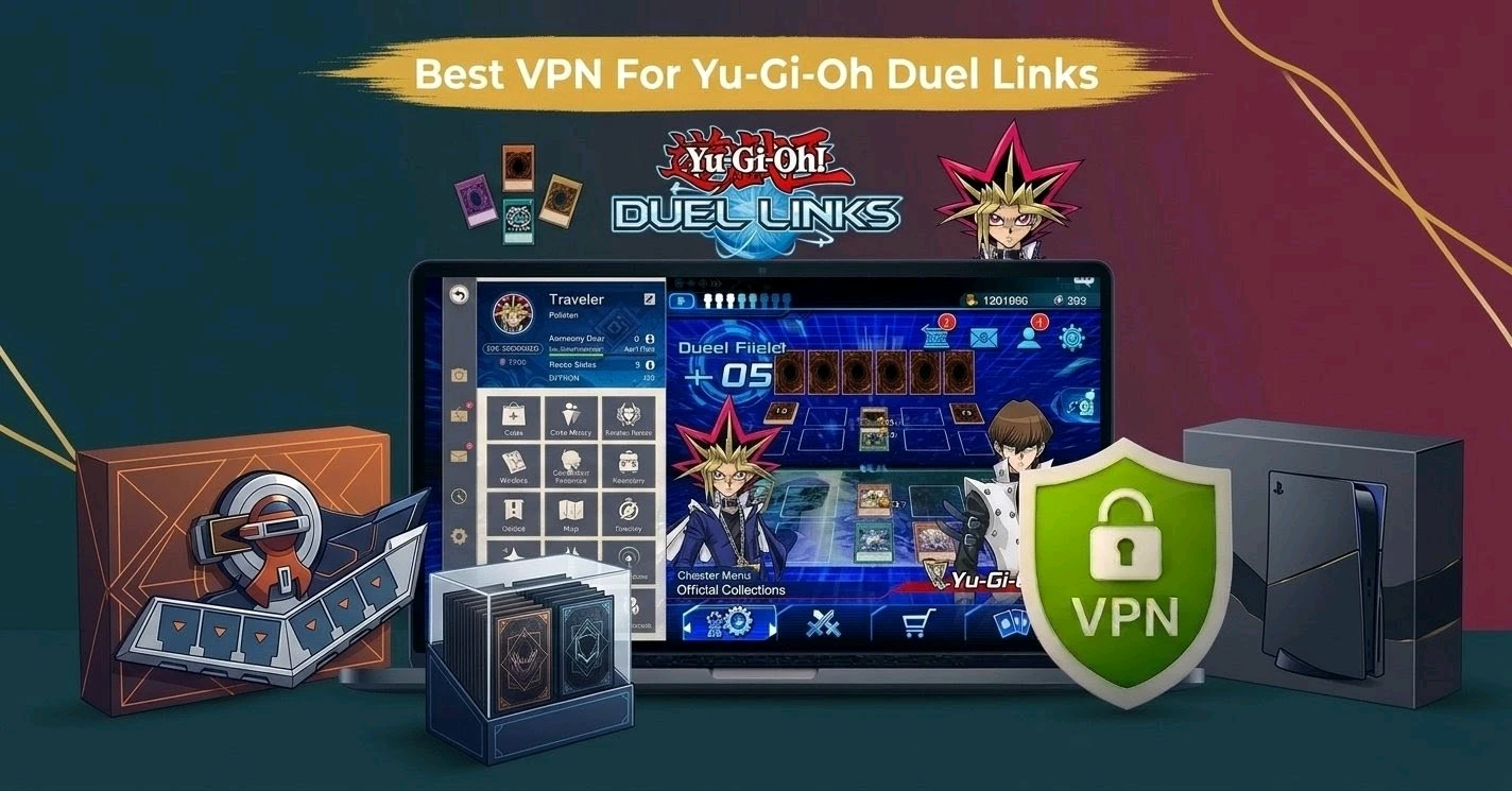 Best VPN for Yu-Gi-Oh Duel Links