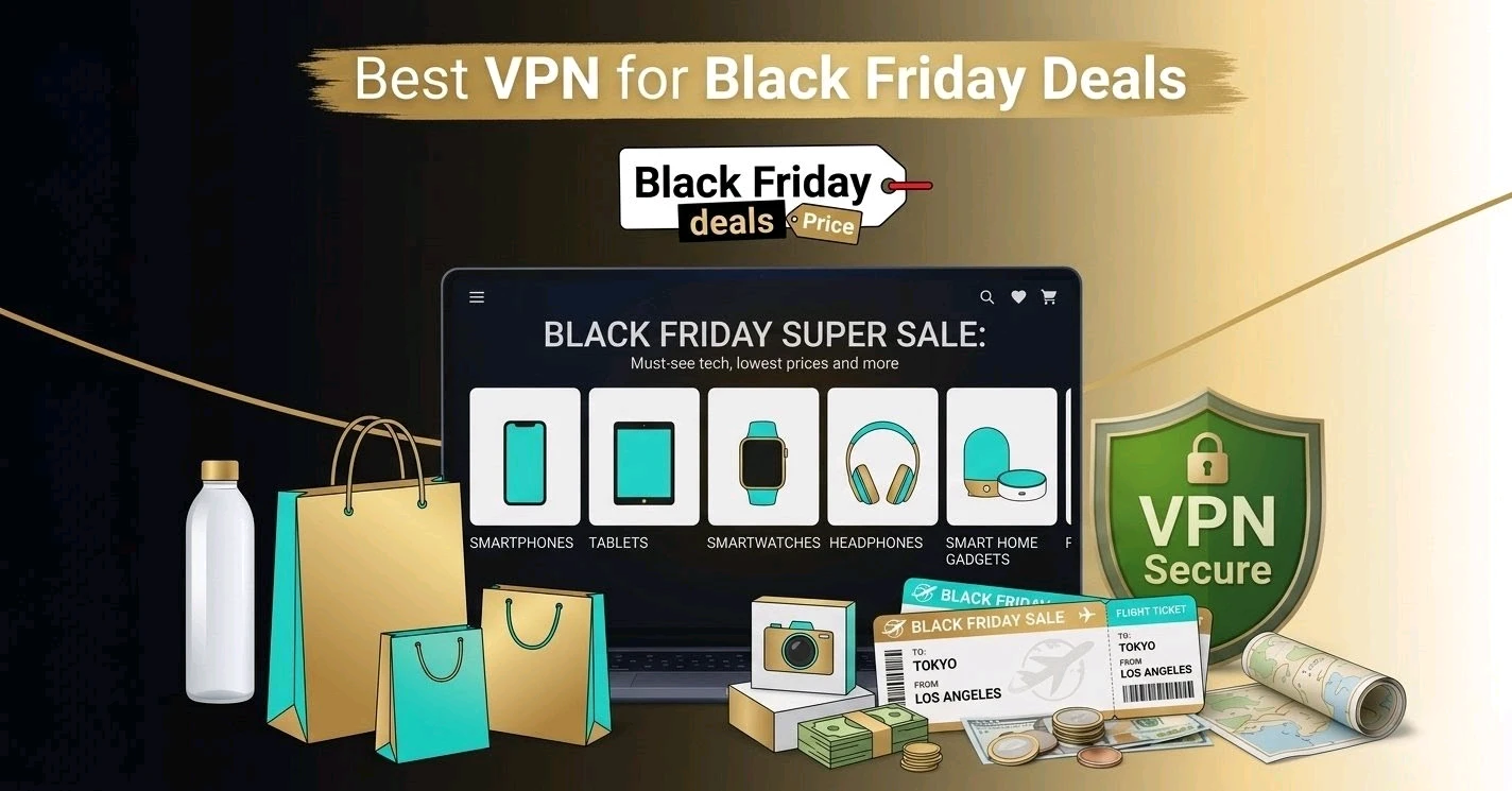 Best VPN for Black Friday Deals
