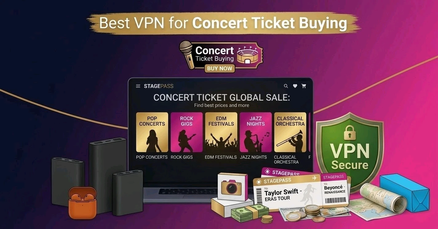 Best VPN for Concert Ticket Buying