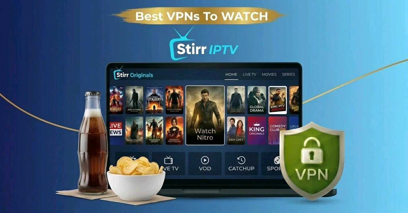 Best VPN For Stirr IPTV