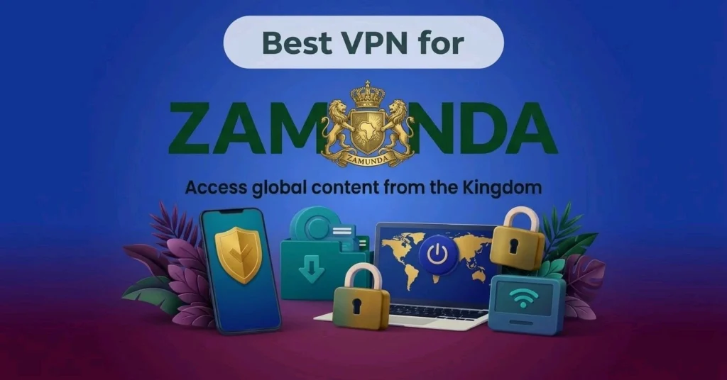 Best VPN for Zamunda