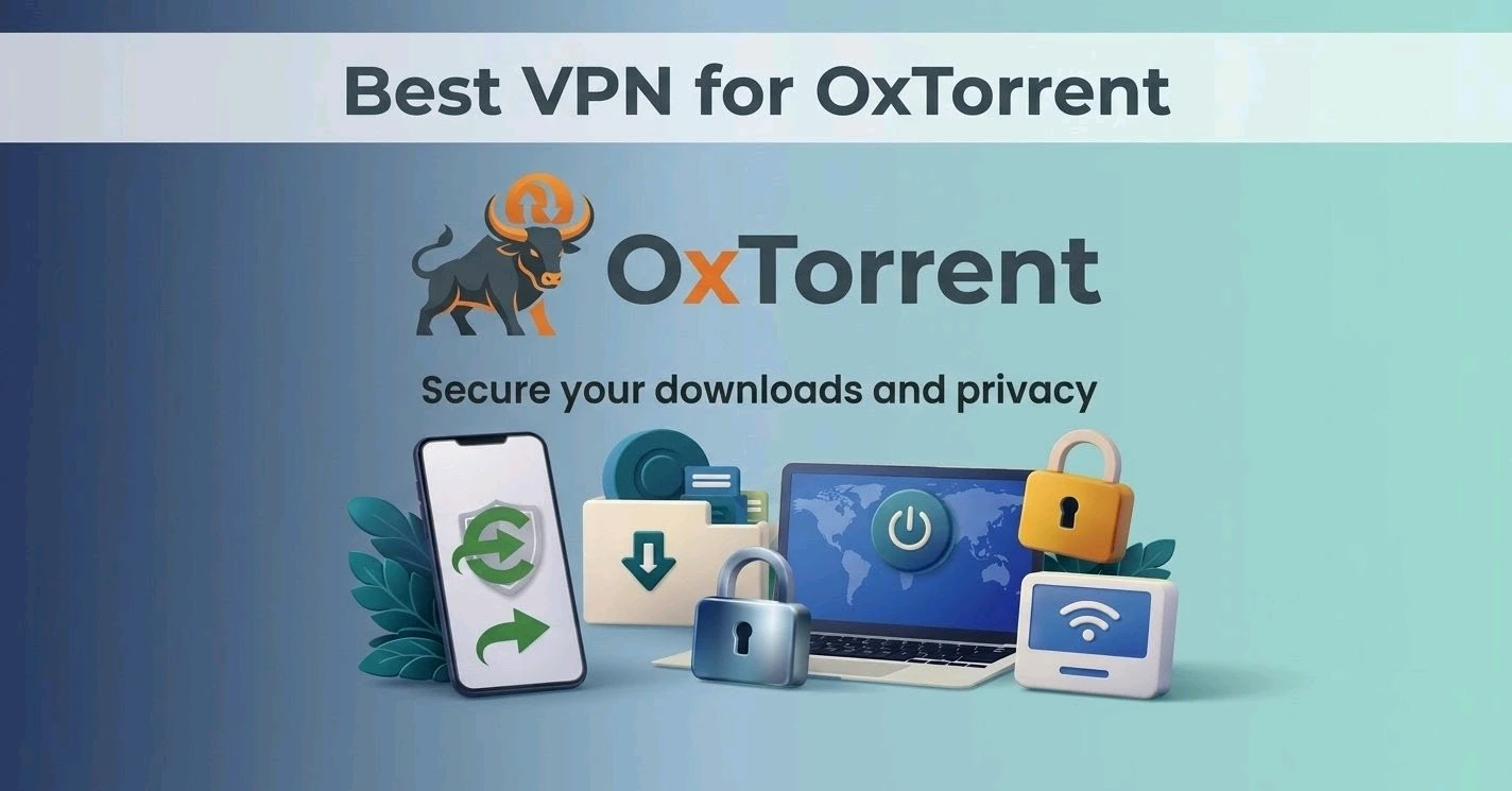 Best OxTorrent VPN