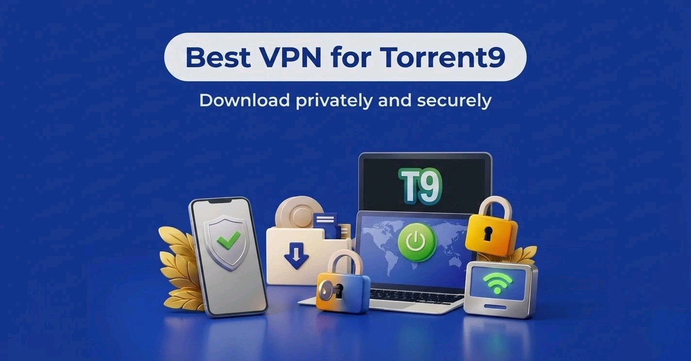 Best VPN for Torrent9