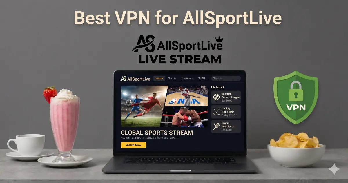 Best VPN for AllSportLive