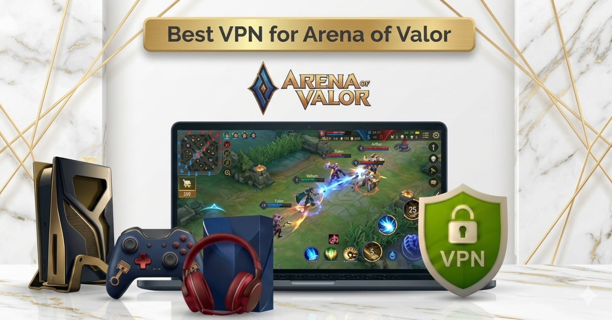 Best VPN for Arena of Valori