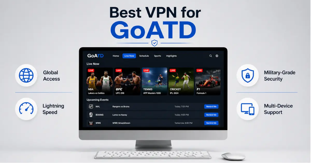 Best VPN for GoATD