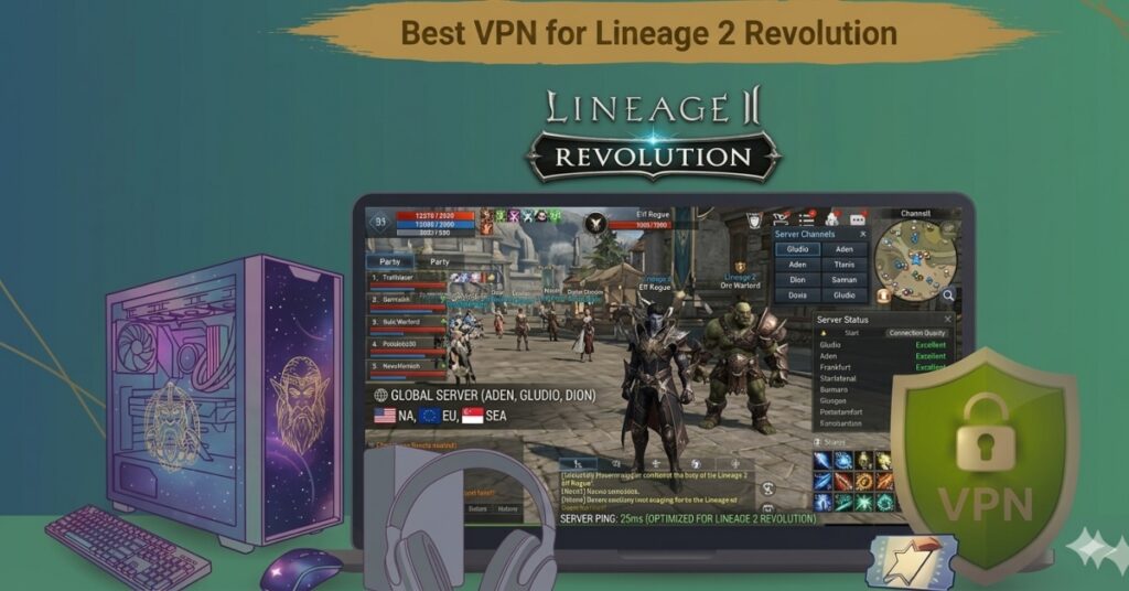 Best VPN for Lineage 2 Revolution