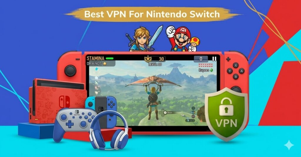 Best VPN for Nintendo Switch