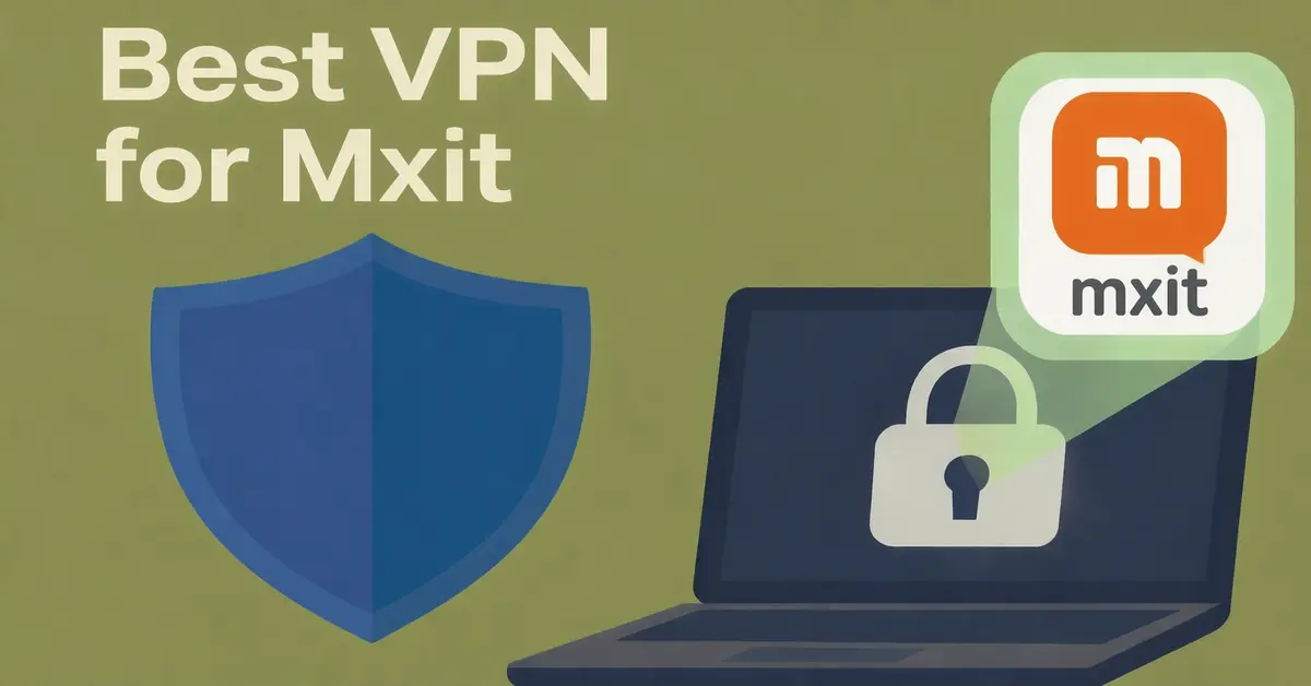 Best VPN for Mxit