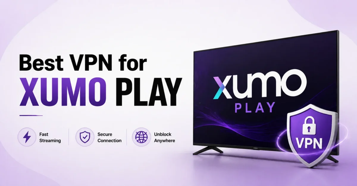 best vpn for xumo play