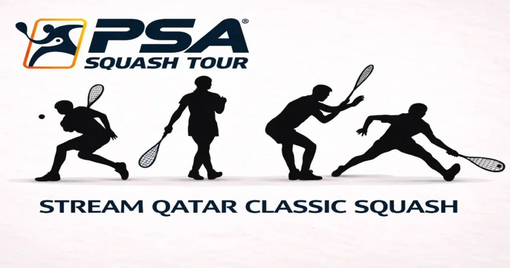 Watch Qatar Classic Squash Live