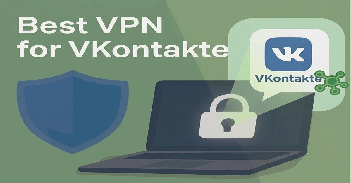 Best VPN for VKontakte