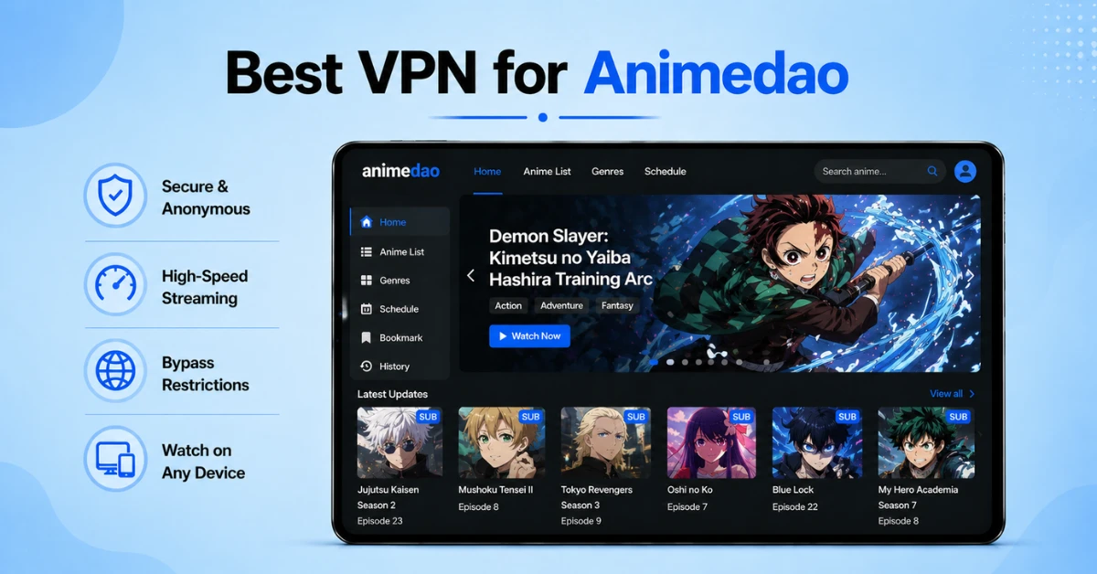 Best VPN for Animedao