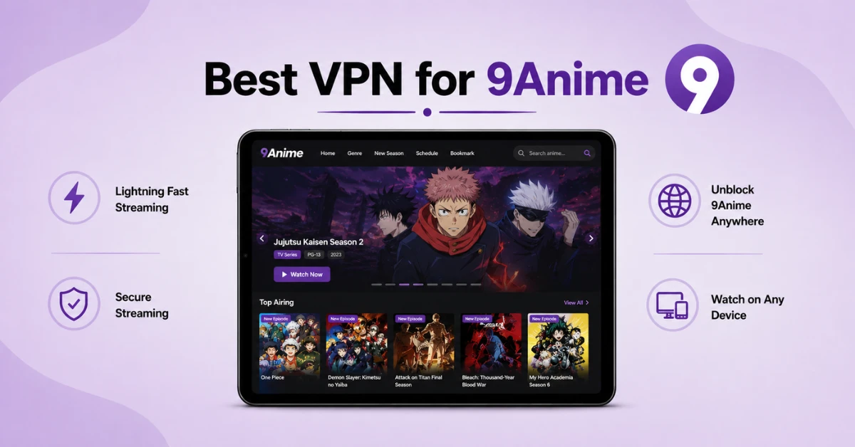 Best VPN for 9Anime