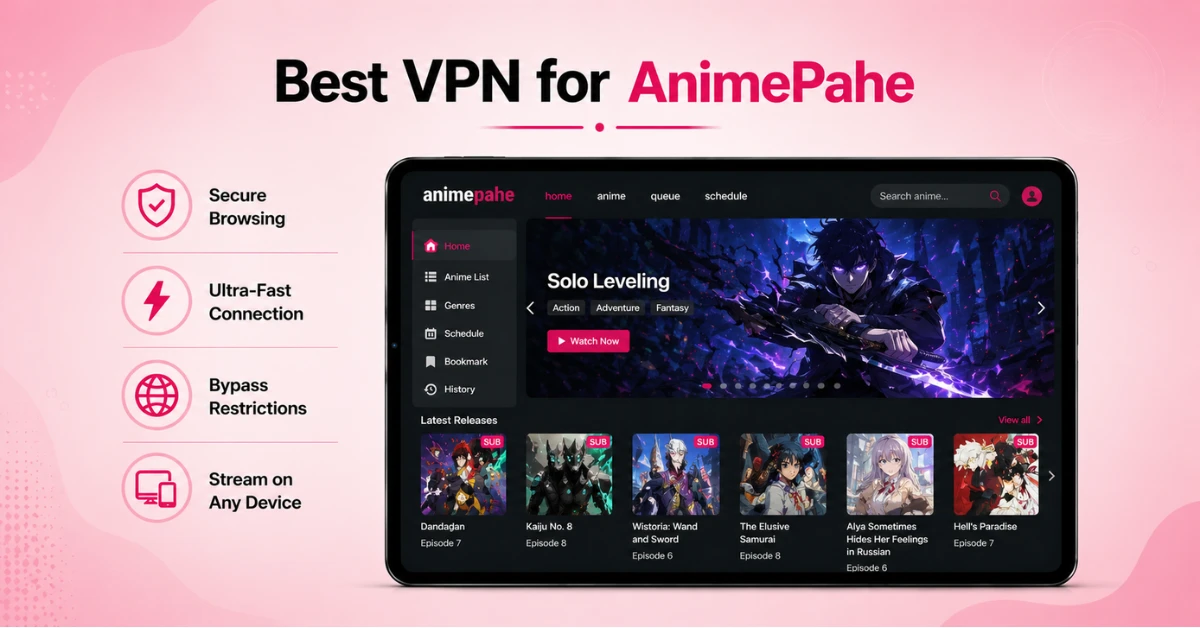 Best VPN for AnimePahe