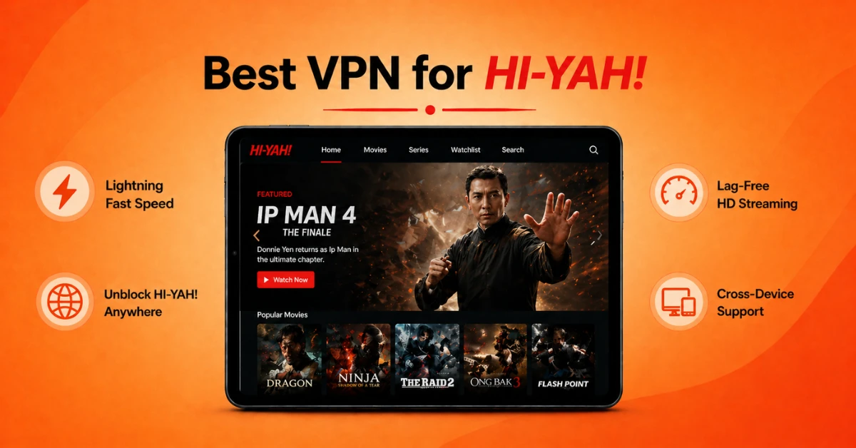 Best VPN for HI-YAH