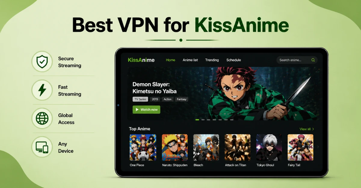 Best VPN for KissAnime
