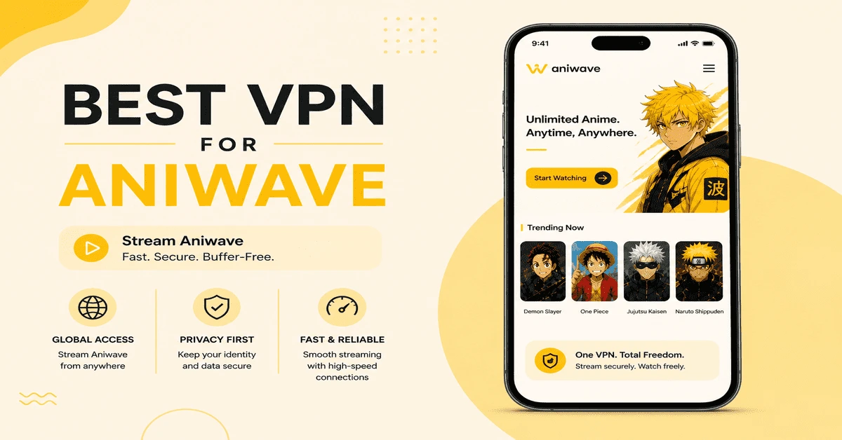 Best VPN For Aniwave