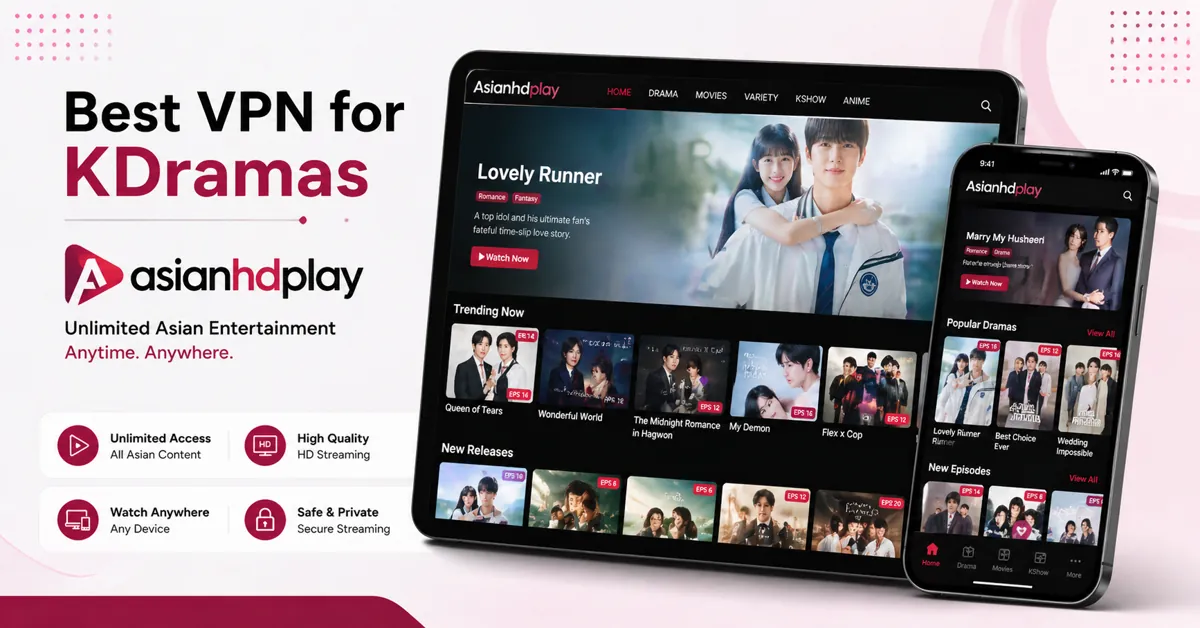 Best VPN For Asianhdplay