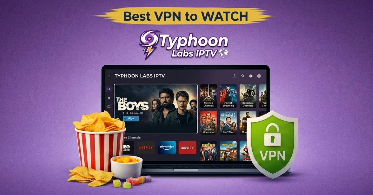 Best VPN for Typhoon Labs IPTV