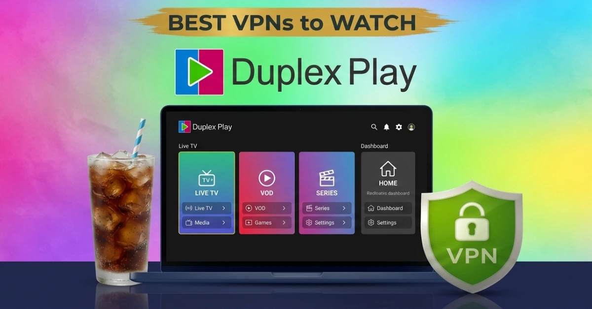 Best VPN for Duplex Play