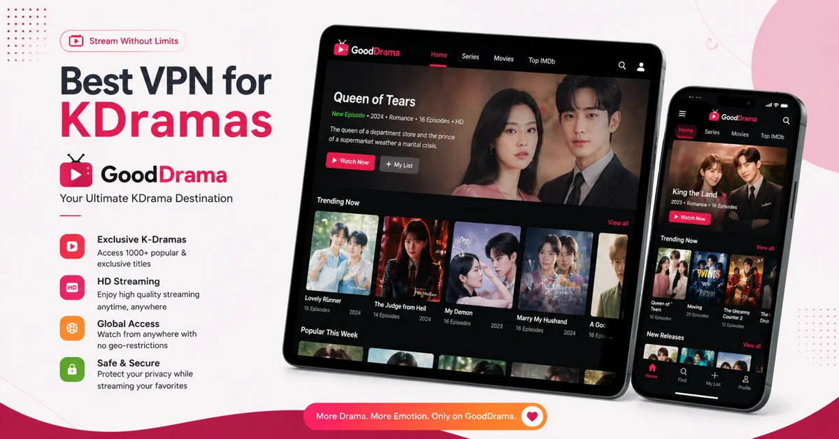 Best VPN For Gooddrama