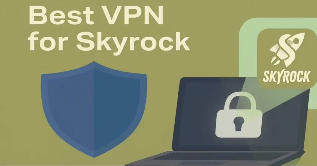 Best VPN for Skyrock