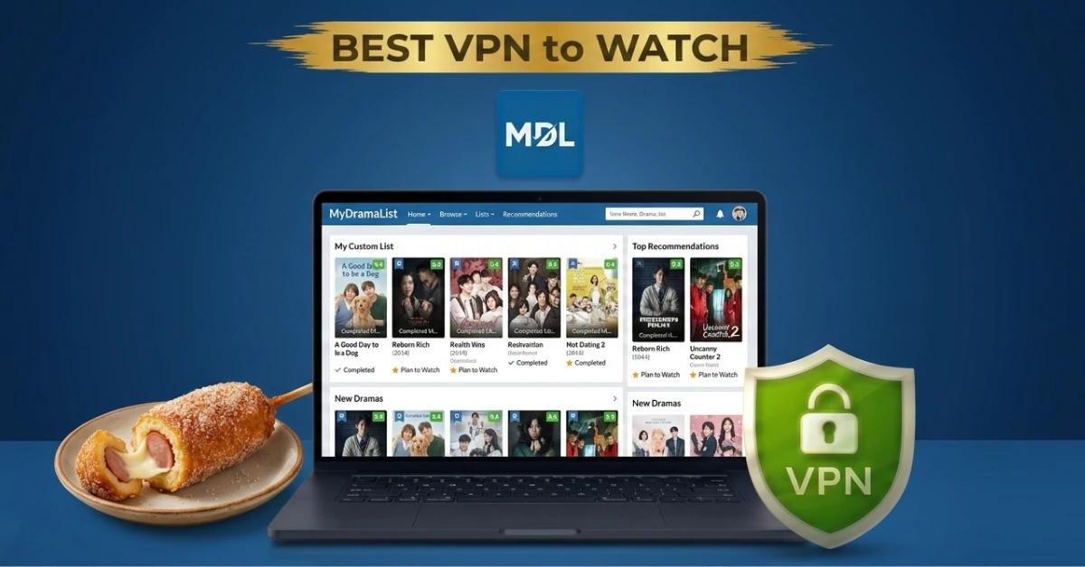 Best VPN for Dramalist