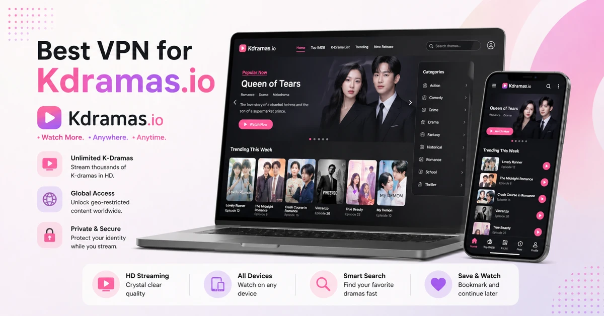 Best VPN For Kdramas.io