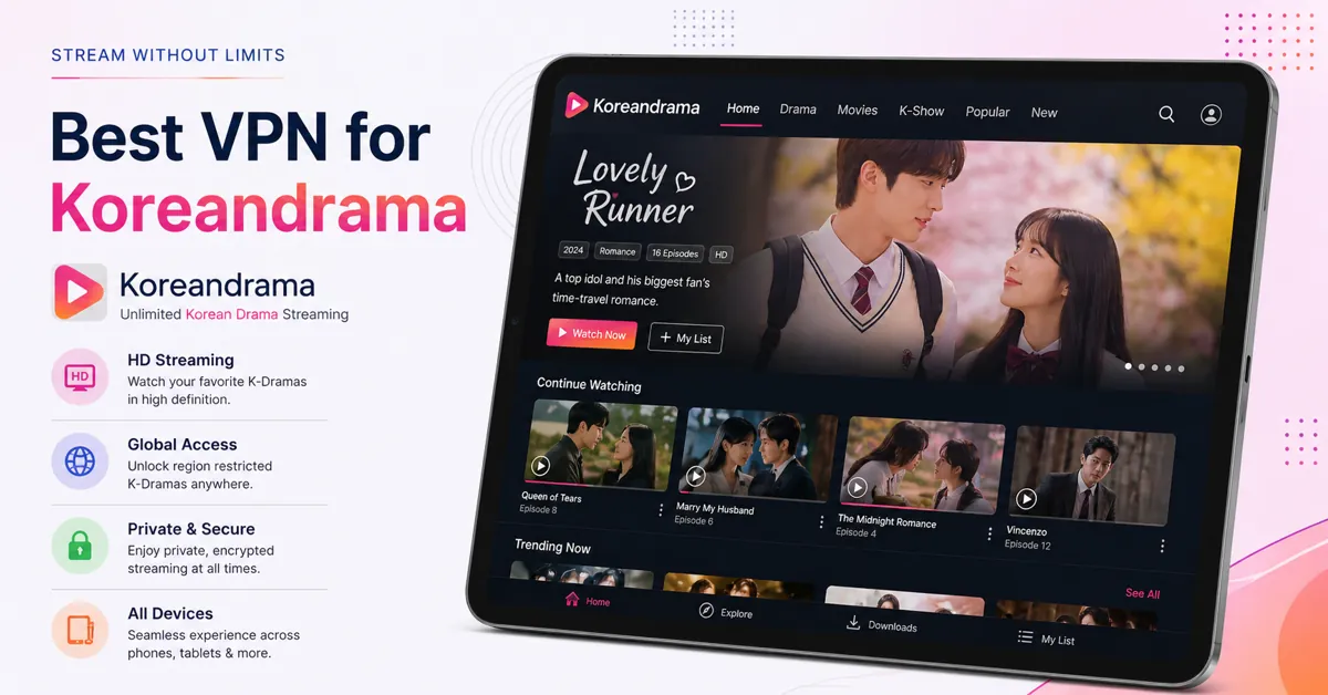 Best VPN For Koreandrama