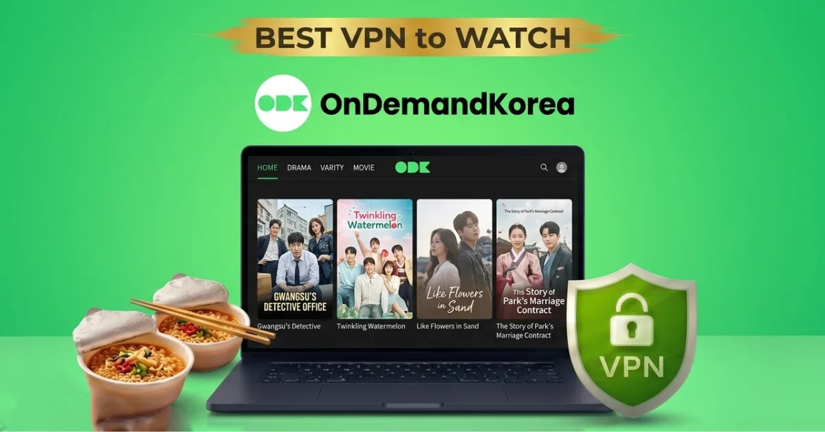 Best VPN for OnDemandKorea