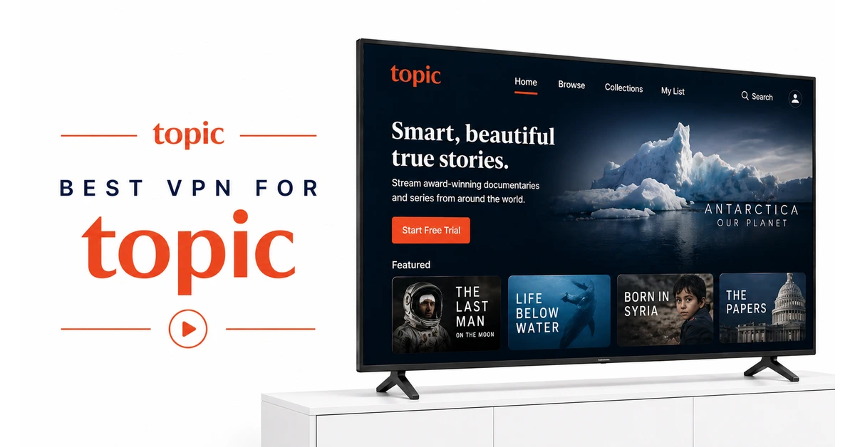 Best VPN for topic-secure international streaming access