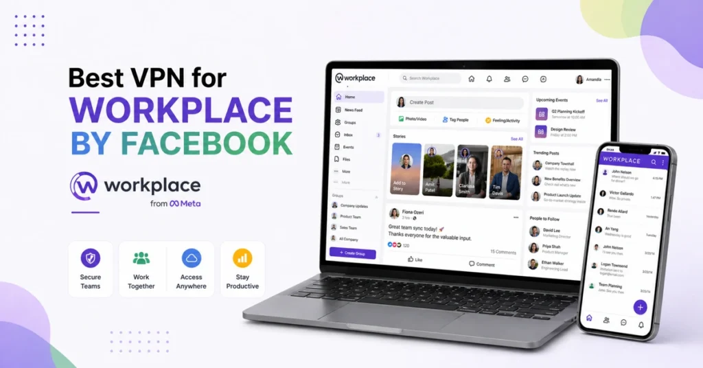 Best VPN for Workplace BY FACEBOOK