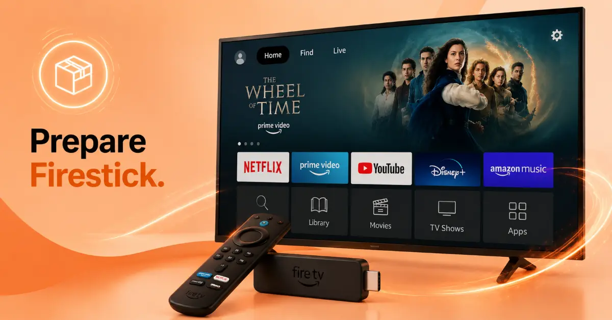 Prepare Your Firestick