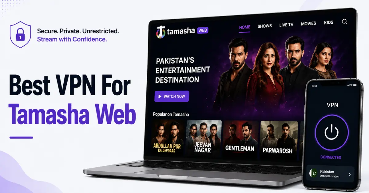 Best VPN For Tamasha Web