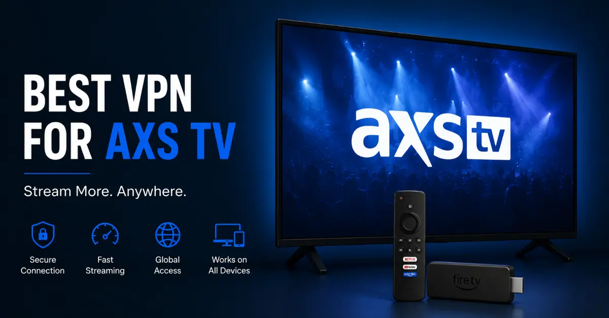 Best VPN for AXS TV